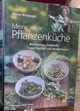 Meine wilde Pflanzenküche -
