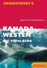 Kanada, Westen: Reisehandbuch