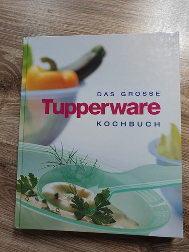 Das große tupperware kochbuch - tupperware,