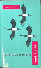 Jugendbewegung und Politik : Randbemerkungen. Paetel, Karl O.: