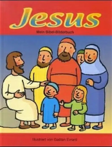 Jesus mein bibel bilder buch - mein, bibel-bilder-buch