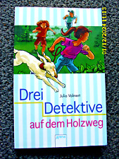 Drei Detektive auf dem Holzweg von Julia Volmert