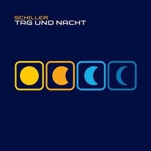 Tag und Nacht von Schiller |