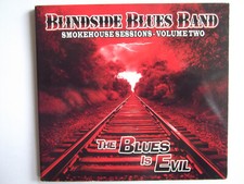 Blindside Blues Band - Smokehouse Sessions Vol.2: The Blues Is Evil  (US-Import)