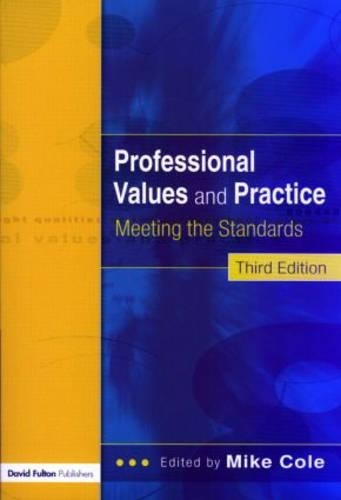 Professional values and - values,