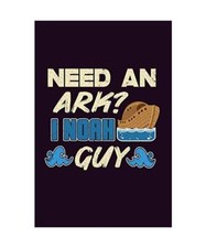 Need An Ark I Noah Guy: With a matte, full-color soft cover, this Bucket List Jo