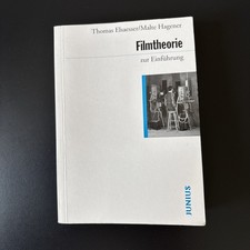 Filmtheorie zur Einführung. Elsaesser, Thomas und Malte Hagener: