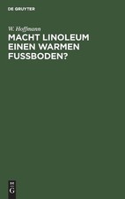 W Hoffmann Macht Linoleum Einen Warmen Fußboden? (Gebundene Ausgabe) (US IMPORT)