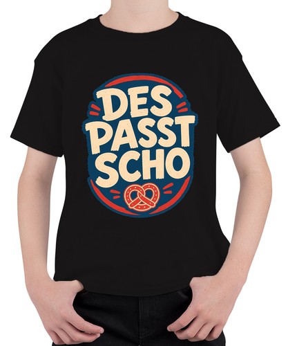 Des passt scho - des, bayern
