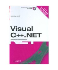 Visual C++.NET: Für Einsteiger und Fortgeschrittene, Hans-Jürgen Scheibl