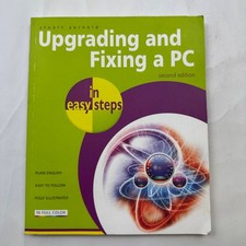Upgrading and Fixing a PC -