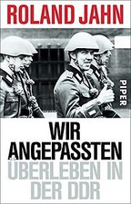 Wir Angepassten: Überleben in