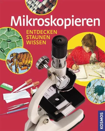 Mikroskopieren entdecken - entdecken,