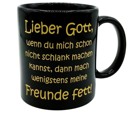 Tasse lieber gott - lieber, freunde