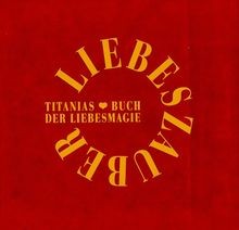 Liebeszauber titanias buch - liebeszauber.,
