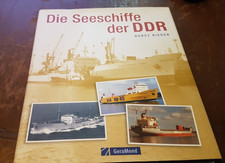 Horst Rieger - Die Seeschiffe der DDR