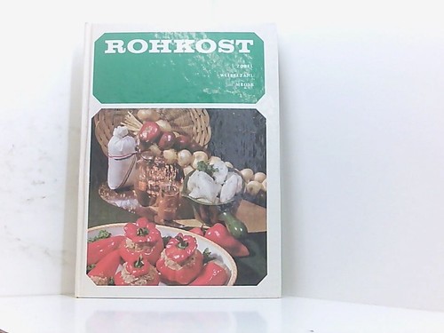 Rohkost bedeutung für - rohkost., die