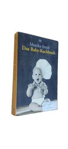 Das baby kochbuch - das, ratgeber