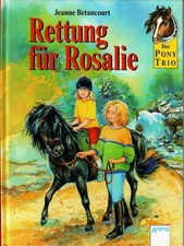 Das Pony-Trio, Rettung für Rosalie von Betancourt, .. | Buch gebunden Pferdebuch