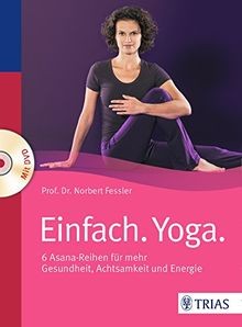 Einfach yoga 6 asana - einfach.,