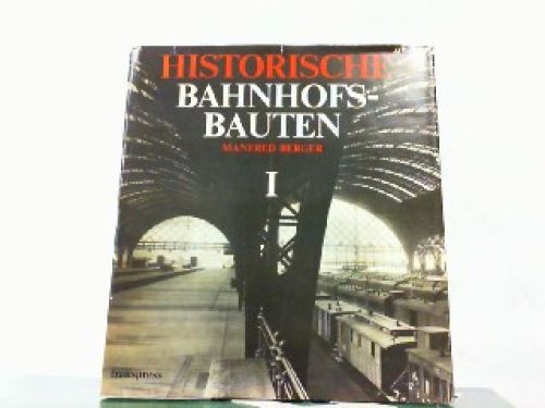 Historische bahnhofsbauten - bahnhofsbauten, i