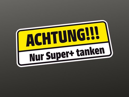 Achtung nur super tanken - 5,