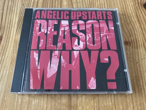Angelic upstarts reason why - angelic,