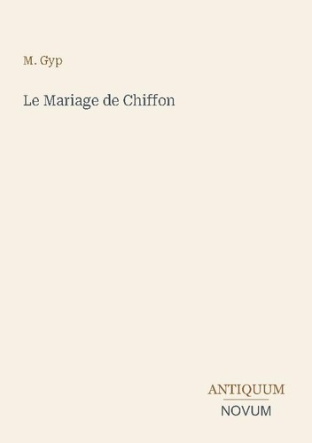 Mariage chiffon gyp - le, m.