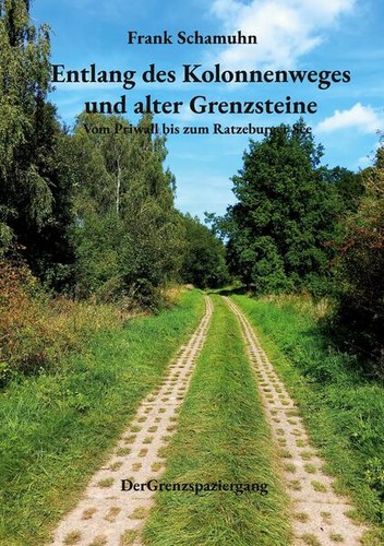 Entlang des kolonnenweges - kolonnenweges, und