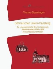 Dithmarschen unterm Danebrog: Die Lebensgeschichte des K... | Buch | Zustand gut