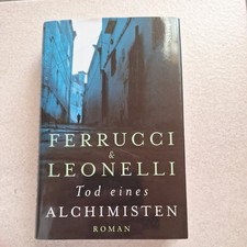 "Tod eines Alchimisten" von Ferrucci & Leonelli  (2003 / Scherz / geb. Ausgabe)