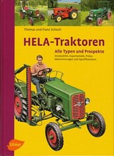 Schoch: HELA-Traktoren (Lanz) Alle Typen und Prospekte Typen-Handbuch Typenatlas