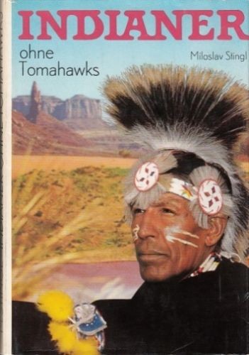 Indianer ohne tomahawks - ohne,