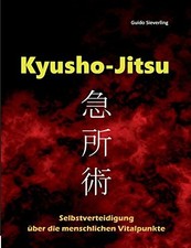 Kyusho-Jitsu: Selbstverteidigung über die menschlichen Buch Books on Demand