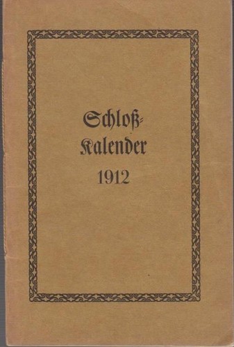 Schloß kalender 1912 - 1912, bruns