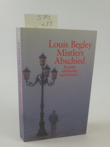 Mistlers abschied begley - abschied.,