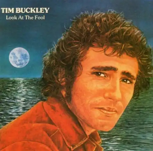 Tim buckley look the fool - buckley,