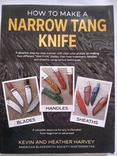 How to make a Narrow Tang Knife Kevin & Heather Harvey