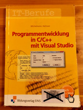 Programmentwicklung in C/C++ mit Visual Studio. Schülerband (IT-BERUFE)
