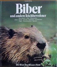 Biber und andere Teichbewohner