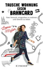 Tausche Wohnung gegen BahnCard | Leonie Müller | Deutsch | Taschenbuch | 256 S.