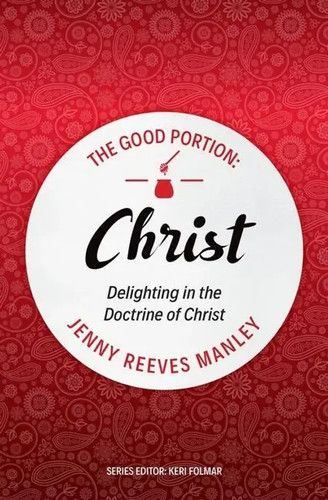 The good portion christ - portion,