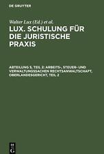 Lux, Schulung für die