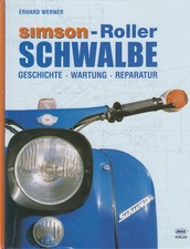 Buch: Simson-Roller Schwalbe - Geschichte, Wartung, Reparatur, Eberhard Werner