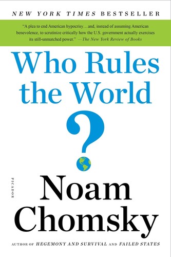 Noam chomsky who rules the - chomsky,