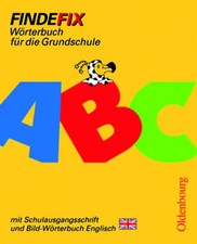 Findefix - Deutsch - Bisherige Ausgabe / Wörterbuch mit Schulausgangsschrift