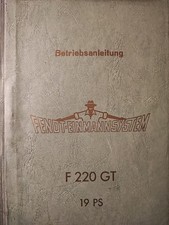 Original Fendt F 220 GT 19PS Betriebsanleitung Einmannystem Bedienungsanleitung