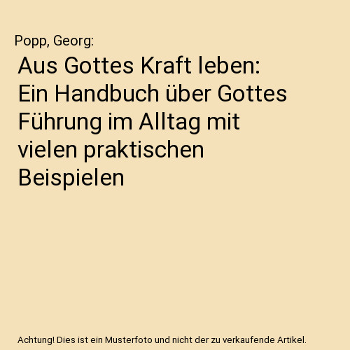 Aus gottes kraft leben - aus, leben: