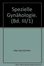 Spezielle Gynäkologie. (Bd
