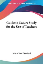 Mattie Rose Crawford | Guide to Nature Study for the Use of Teachers | Buch